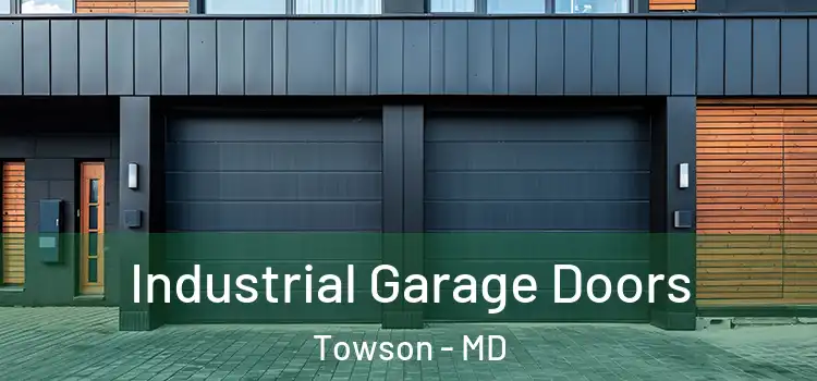  Industrial Garage Doors Towson - MD