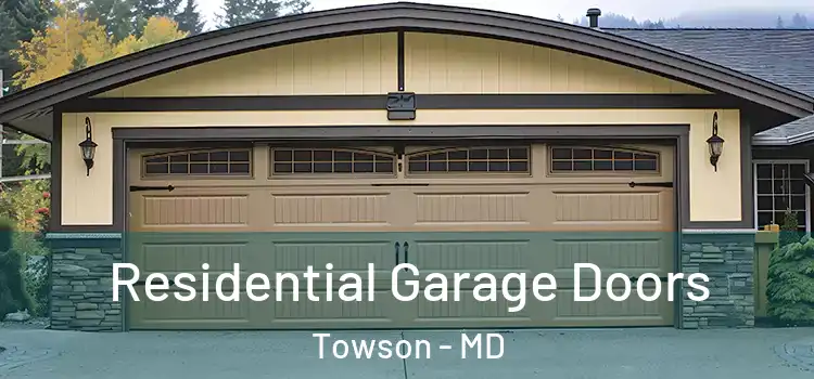  Residential Garage Doors Towson - MD